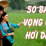 50 Bài Vọng Cổ Hơi Dài Để Đời, Trích Đoạn Cải Lương Đặc Sắc Làm Rung Động Trái Tim Nhiều Nghệ Sỹ
