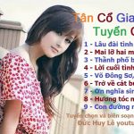 Những Bài Hát Tân Cổ Cải Lương Tuyển Chọn Hay Nhất