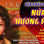 Trích Đoạn Nửa Đời Hương Phấn – Chế Thanh ft Châu Thanh, Phương Thanh Thảo, Linh Phượng
