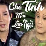 Cải Lương Xưa | Cho Tình Mãi Lên Ngôi – Vũ Linh Tài Linh Thoại Mỹ | cải lương xã hội hài hước trước 1975