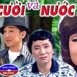 Cải lương xã hội hay nhất Nụ Cười và Nước Mắt – Minh Vương, Lệ Thủy