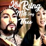 Cải Lương Xưa Khi Rừng Mới Sang Thu – Minh Phụng Lệ Thủy – Cải lương hồ quảng,tuồng cổ trước 1975