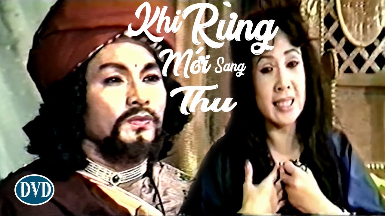 Cải Lương Xưa Khi Rừng Mới Sang Thu Minh Phụng Lệ Thủy Cải lương hồ quảng,tuồng cổ trước