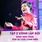 Đường đến danh ca vọng cổ : Đinh Sơn Tùng – Trích đoạn: Tâm sự loài chim biển
