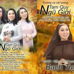 Trường Ca Cải Lương Tam Quy Ngũ Giới | NSND Bạch Tuyết