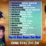 Tuyển tập những bài tân cổ giao duyên xưa nhất trước năm 1975