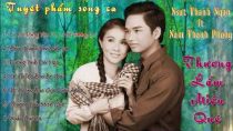 Album Tuyệt Phẩm Song Ca | Thương Lắm Miền Quê | NSƯT Thanh Ngân ft Nam Thanh Phong