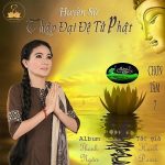 Ca cổ Phật giáo Huyền sử Thập Đại Đệ Tử Phật – NSƯT Thanh Ngân