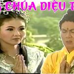 Cải lương xưa | Công Chúa Diệu Thiện trọn tuồng( Cải lương Hồ Quảng 2017 Xưa )