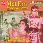 Trọn vở cải lương xưa Mắt em là bể oan cừu – Minh Vương, Lệ Thủy