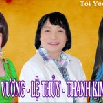 Tuyệt phẩm tân cổ giao duyên Minh Vương Thanh Kim Huệ phần 2
