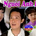 Cải lương Người anh khác mẹ – Vũ Linh, Hương Lan, Trọng Hữu