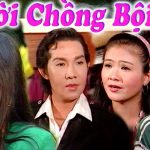 Cải lương xã hội: Người chồng bội bạc – Vũ Linh, Tài Linh, Kim Tử Long