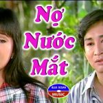 Cải lương xã hội Nợ nước mắt – Kim Tử Long, Tài Linh, Trọng Hữu